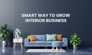 Read more about the article How to use digital marketing for interior design business